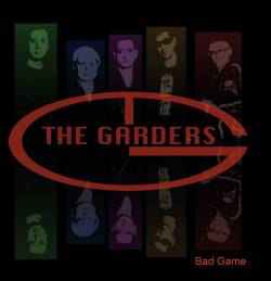 The Garders : Bad game